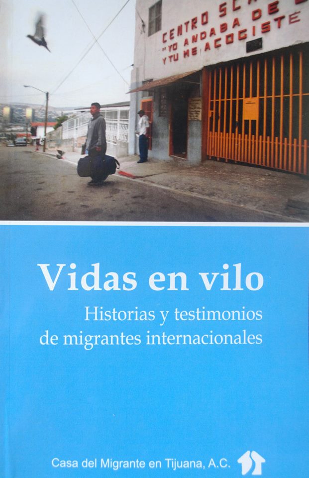 “Vidas en Vilo”: trent’anni di accoglienza migranti a Tijuana
