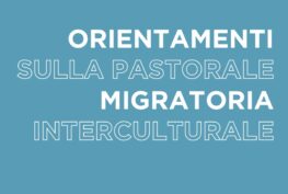 Orientamenti sulla pastorale migratoria
